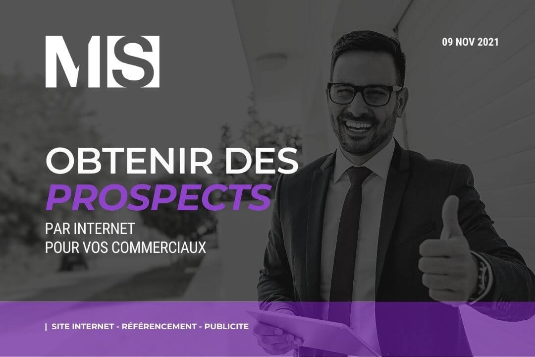 Comment obtenir des prospects par internet pour vos commerciaux