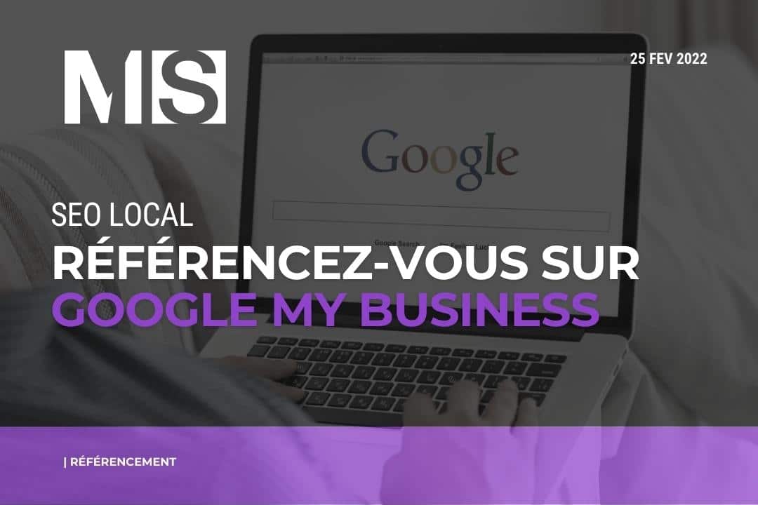 Création et référencement de fiches Google My Business