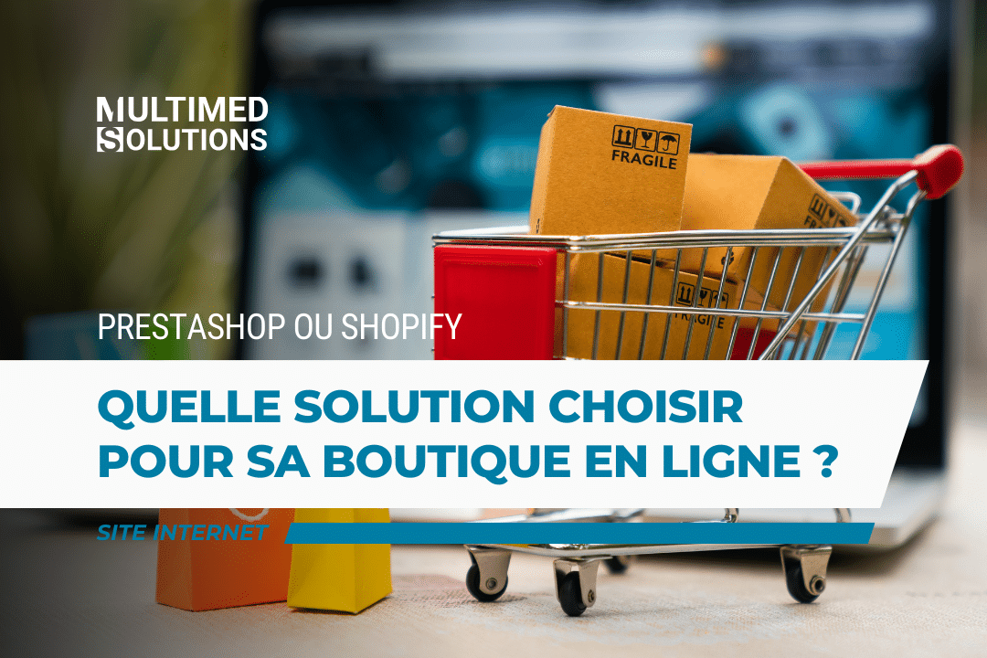 Multimed Article Blog Prestashop Ou Shopify Quelle Solution Choisir Pour Sa Boutique En Ligne Multimed Article Blog Prestashop Ou Shopify Quelle Solution Choisir Pour Sa Boutique En Ligne