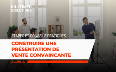 Construire une présentation de vente convaincante : étapes et conseils pratiques