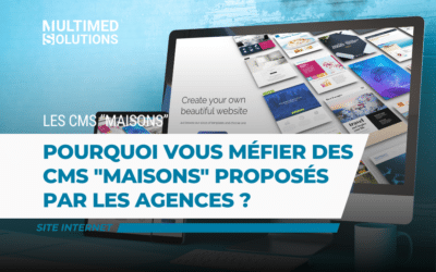 Pourquoi vous méfier des CMS « maisons » proposés par les agences ?