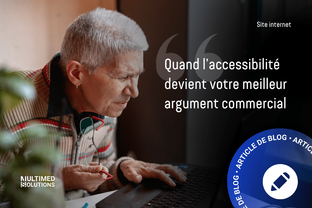 Accessibilité Développement web : Quand l’accessibilité devient votre meilleur argument commercial
