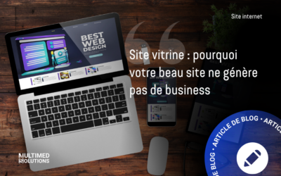 Le syndrome du site-vitrine : pourquoi votre beau site ne génère pas de business