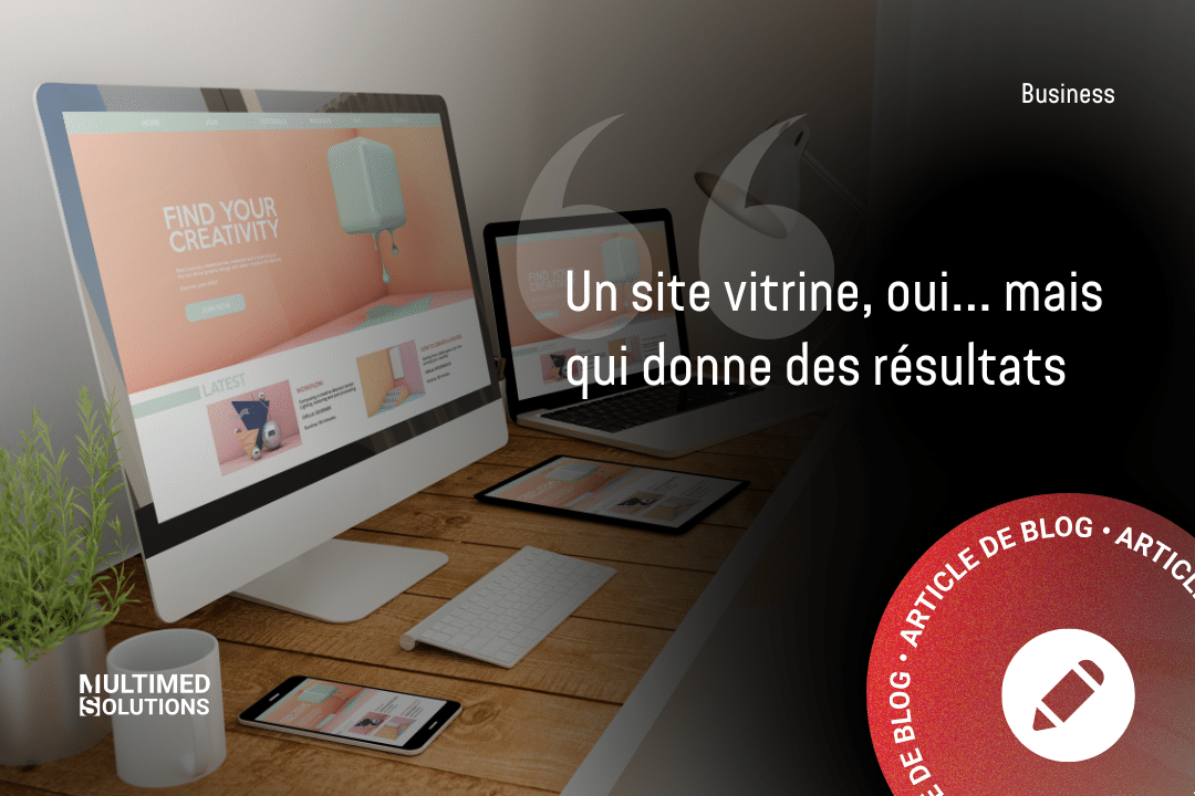 Un site vitrine qui donne des résultats Un site vitrine qui donne des résultats